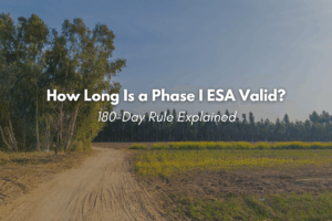 How long is a Phase I ESA valid for showing the 180-day rule and one-year environmental due diligence timeline